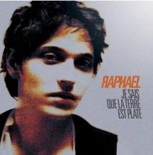 raphael-2008-je-sais-que-la-terre-est-plate.jpg